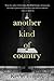 Another Kind of Country