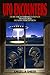 UFO Encounters: How High Strange Events Transform Human Perception