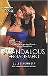 Scandalous Engagement by Jules Bennett