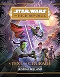 A Test of Courage (Star Wars: The High Republic) 