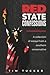Red State Confessions by Tim Tucker