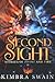 Second Sight (Stories of Frost and Fire, #2)