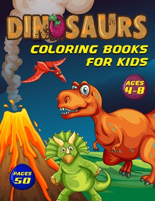 coloring books for kids/: 50 pages coloring different dinosaur For Kids Ages 4-8