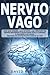 Nervio Vago: Guía para ente...