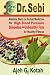 Dr. Sebi: Alkaline Diets & Herbal Medicine for High Blood Pressure, Diabetes and Unhealthy Fats for Healthy Fitness