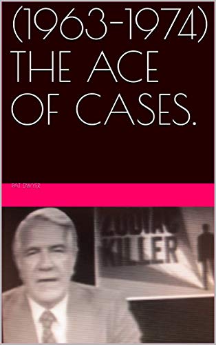 1963-1974: The Ace of Cases (Kindle Edition)