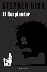 El resplandor by Stephen        King