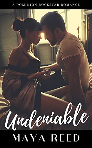 Undeniable (Dominion Rockstar Romance Book 1)