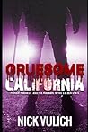 Gruesome California: Murder, Madness, and Macabre in The Golden State
