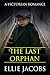 The Last Orphan: A Victoria...