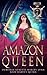 Amazon Queen (Amazon Academy #2)