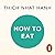 How to Eat (Mindfulness Essentials, #2)