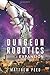 Expansion (Dungeon Robotics #2)