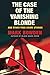 The case of the Vanishing Blonde: And Other True Crime Stories