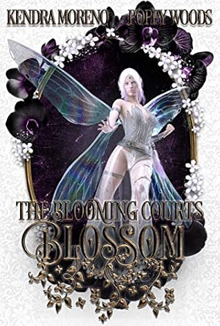 Blossom (The Blooming Courts, #5)