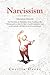 Narcissism: This Book inclu...