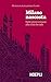 Milano nascosta: Dalle pietre romane alla città che sale (Italian Edition)