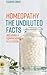 Homeopathy: The Undiluted F...