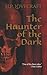 The Haunter of the Dark by H.P. Lovecraft