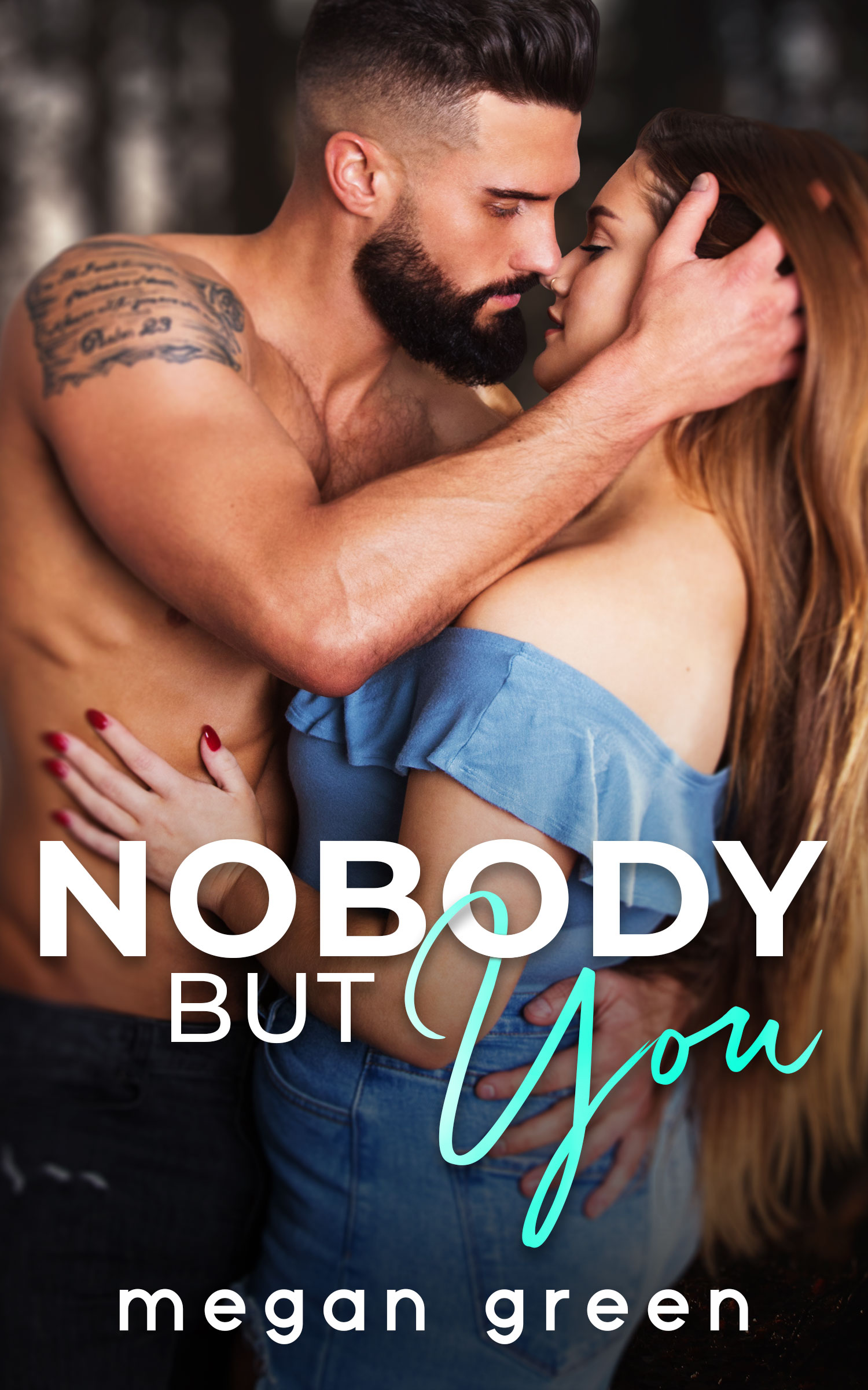 Nobody but You (Kindle Edition)