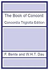 The Book of Concord - Concordia Triglotta Edition (English)