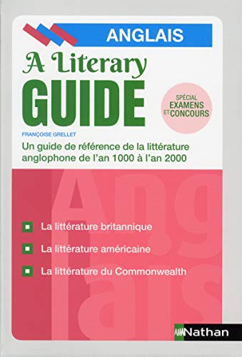 A Literary guide - Anglais - Un guide de référence de la littérature anglophone de l'an 1000 à 2000 (Paperback)