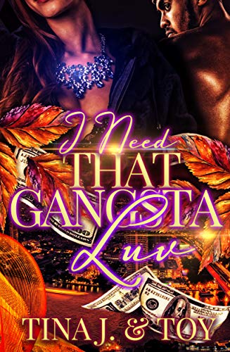 I Need That Gangsta Luv (Kindle Edition)