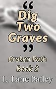 Dig Two Graves