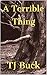 A Terrible Thing