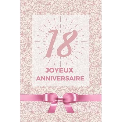 18 Ans Joyeux Anniversaire Album De Souvenir Pour 18 Me Anniversaire Coller Vos Photos Ensemble Avec Un Mot En Dessous Pour Un Super Anniversaire Plein De Beaux Souvenirs Pour Femme Maman Fille Cadeau Original By Anniversaire D Coration Pour