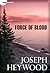Force of Blood: A Woods Cop Mystery