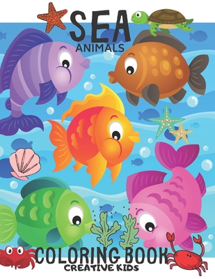 Sea Animals Coloring Book: A Fun Game for 2-8 Year Old Boys - Dolphins, Sharks, Fish, Whales And Other- Picture For Toddlers & Grown Ups - Childrens Activity Book - Preschooler & Kindergarden - 8.5 x 11" - 33 Pages