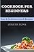 Cookbook for Beginners by Jerryk Luna