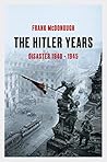 The Hitler Years:...