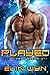 Played (Star Breed #8)