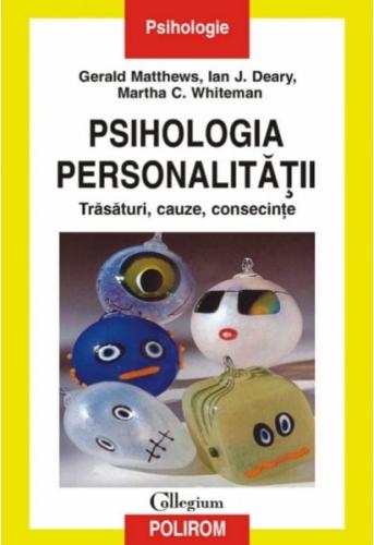 Psihologia personalității. Trăsături, cauze, consecințe