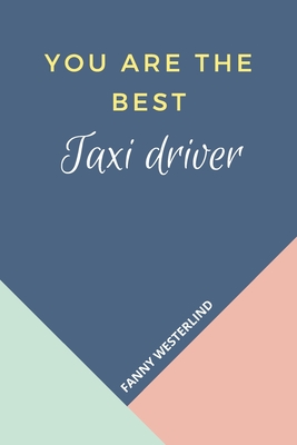 You Are The Best: Taxi driver
