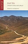Full Tilt by Dervla Murphy