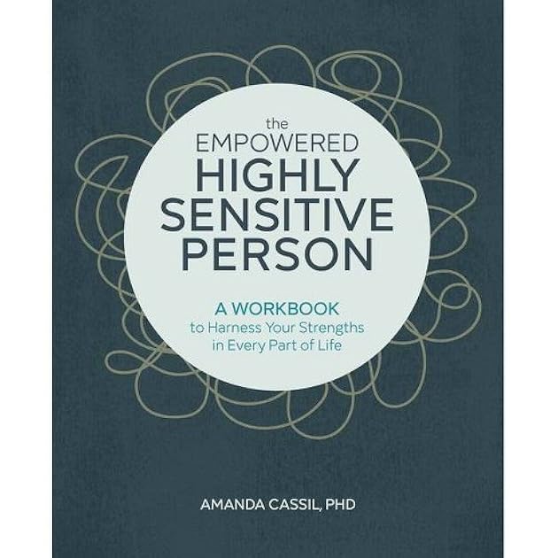 The Empowered Highly Sensitive Person