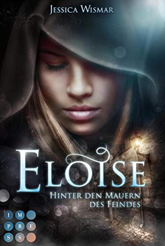 Eloise 1: Hinter den Mauern des Feindes (Kindle Edition)