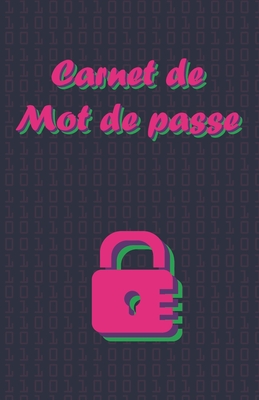 Carnet de Mots de Passe: Carnet pour noter vos identifiants internet, (email, site web, nom d'utilisateur, code secret) style vintage (French Edition)