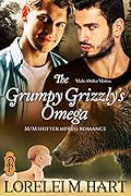 The Grumpy Grizzly's Omega (Male-Order Mates, #1)