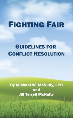 Fighting Fair: Guidelines for Conflict Resolution