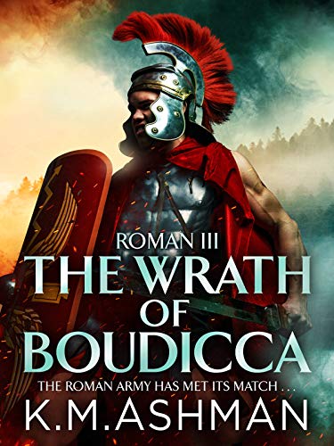 The Wrath of Boudicca (Roman Chronicles #3)