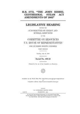 H.R. 2772, "The John Rishel Geothermal Steam Act Amendments of 2003"
