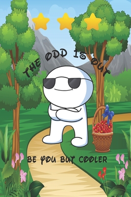 The odd 1s out: Be You But Cooler