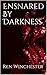 Ensnared By Darkness (Darkn...