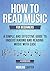 How to Read Music: For Beginners - A Simple and Effective Guide to Understanding and Reading Music with Ease (Essential Learning Tools for Musicians)