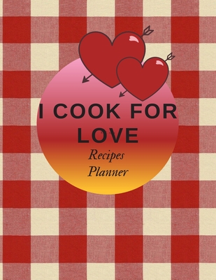 I Cook For Love: Instapot recipes cookbook | Food Recipes | crock pot recipes cookbook | easy recipes cookbook | Cooker Recipes | Diet Recipes | recipes for beginners and chefs