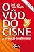 O voo do cisne by José Luiz Tejon